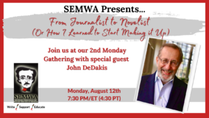 John DeDakis From Journalist to Novelist SEMWA