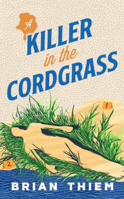 Cover for Killer in the Cordgrass by Brian Thiem