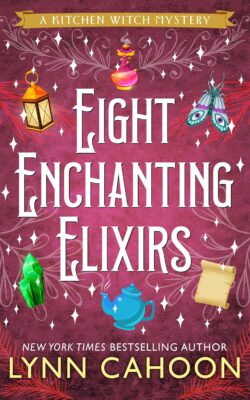 Eight Enchanting Elixirs Book cover for Eight Enchanting Elixirs by Lynne Cahoon with Christmas designs and a magical red and rose book color